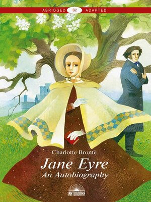 cover image of Jane Eyre. an Autobiography / Джейн Эйр. Автобиография